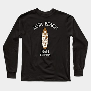 Kuta Beach - Bali - Indonesia Tropical Surfboard Long Sleeve T-Shirt